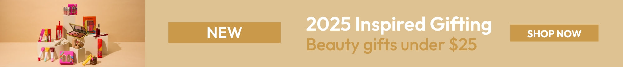 A collection of neatly arranged, colourful beauty gift boxes against a beige background. Text reads, "2025 Inspired Gifting: Beauty gifts under $25."